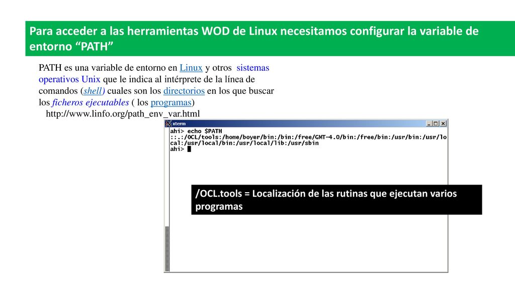 Para acceder a las herramientas WOD de Linux necesitamos configurar la variable de entorno PATH