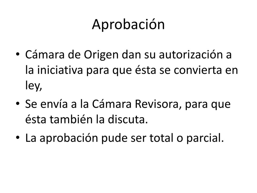 Aprobación Cámara de Origen dan su autorización a la iniciativa para que ésta se convierta en ley,