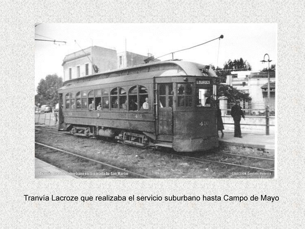 Tranvía Lacroze que realizaba el servicio suburbano hasta Campo de Mayo