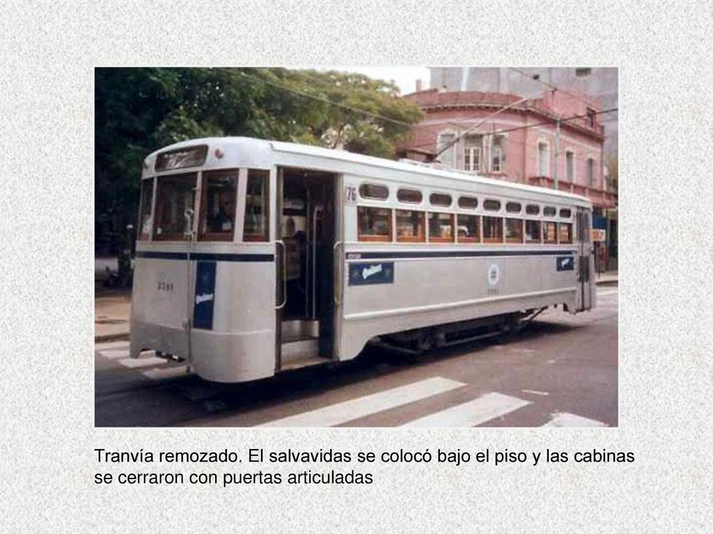 Tranvía remozado. El salvavidas se colocó bajo el piso y las cabinas