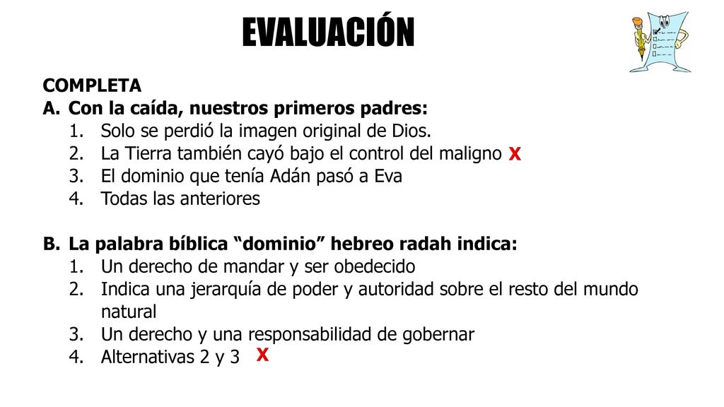 EVALUACIÓN COMPLETA A. Con la caída, nuestros primeros padres: