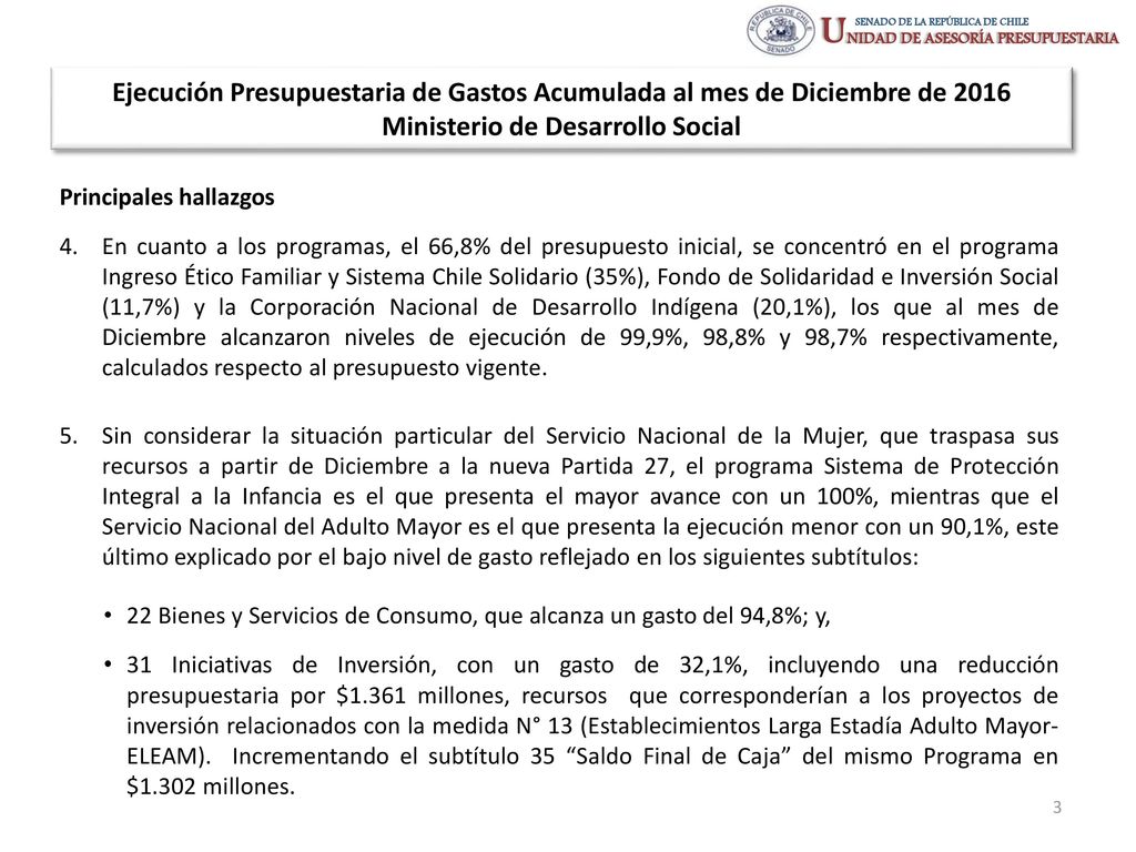 Ejecución Presupuestaria de Gastos Acumulada al mes de Diciembre de 2016 Ministerio de Desarrollo Social