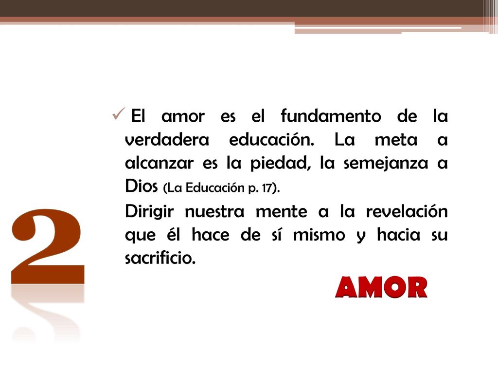 El amor es el fundamento de la verdadera educación