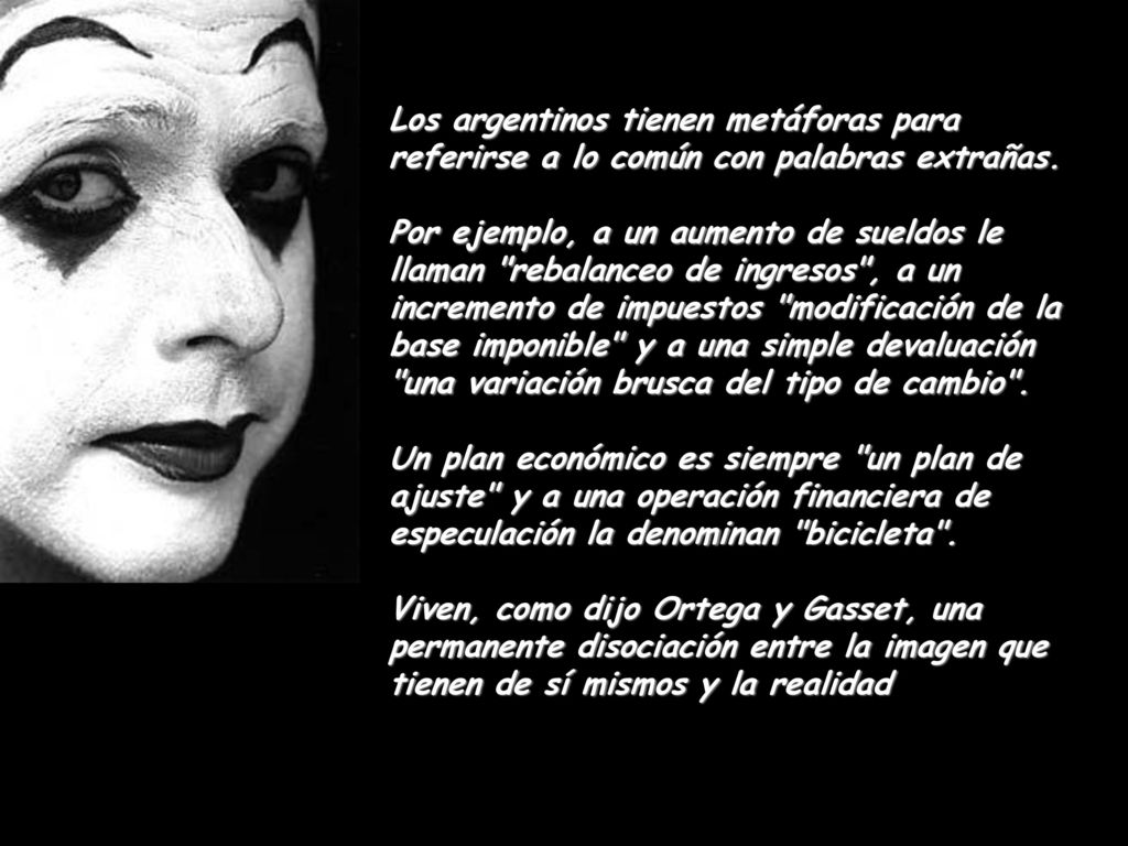 Los argentinos tienen metáforas para referirse a lo común con palabras extrañas.