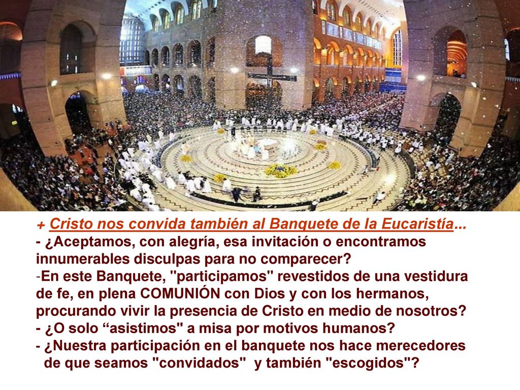 + Cristo nos convida también al Banquete de la Eucaristía...
