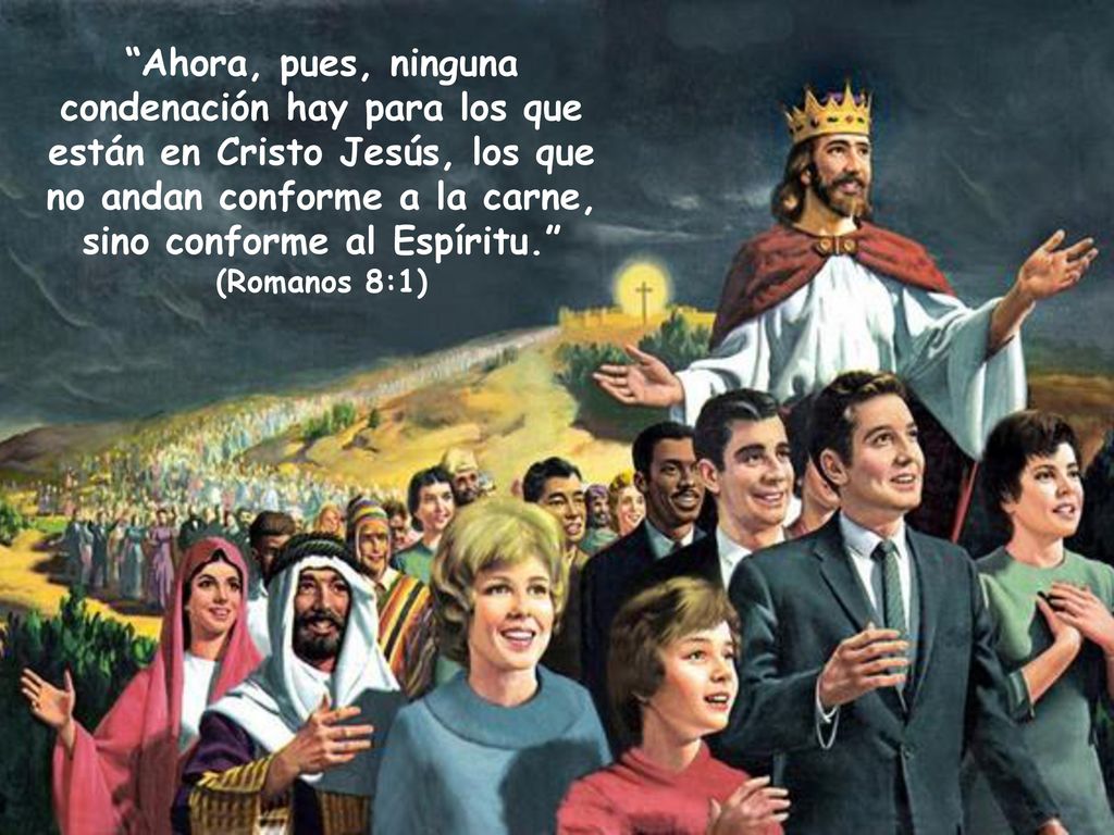 Ahora, pues, ninguna condenación hay para los que están en Cristo Jesús, los que no andan conforme a la carne, sino conforme al Espíritu. (Romanos 8:1)