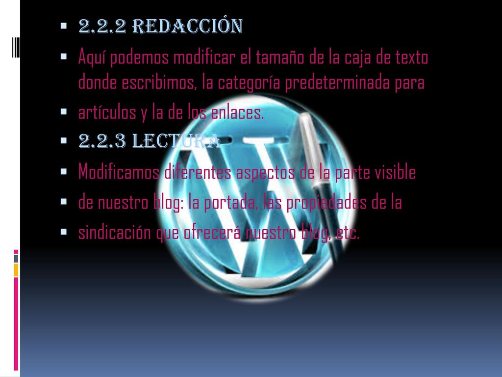 2.2.2 Redacción Aquí podemos modificar el tamaño de la caja de texto donde escribimos, la categoría predeterminada para.