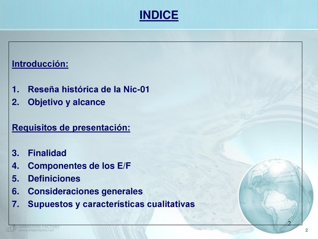 INDICE Introducción: Reseña histórica de la Nic-01 Objetivo y alcance