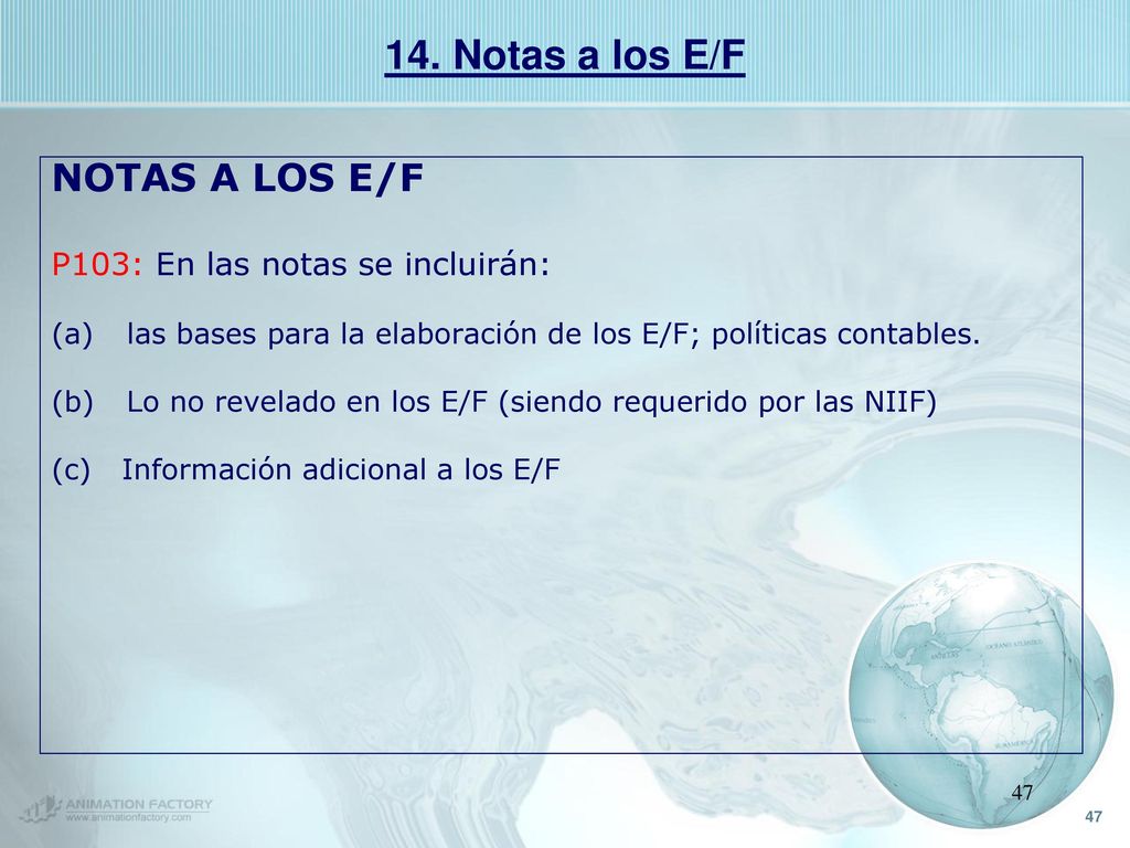 14. Notas a los E/F NOTAS A LOS E/F P103: En las notas se incluirán: