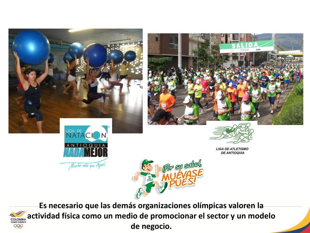 Es necesario que las demás organizaciones olímpicas valoren la actividad física como un medio de promocionar el sector y un modelo de negocio.