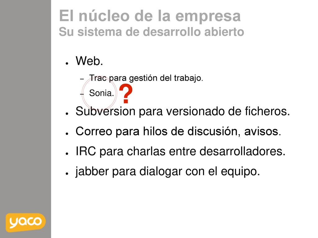 El núcleo de la empresa Su sistema de desarrollo abierto Web.