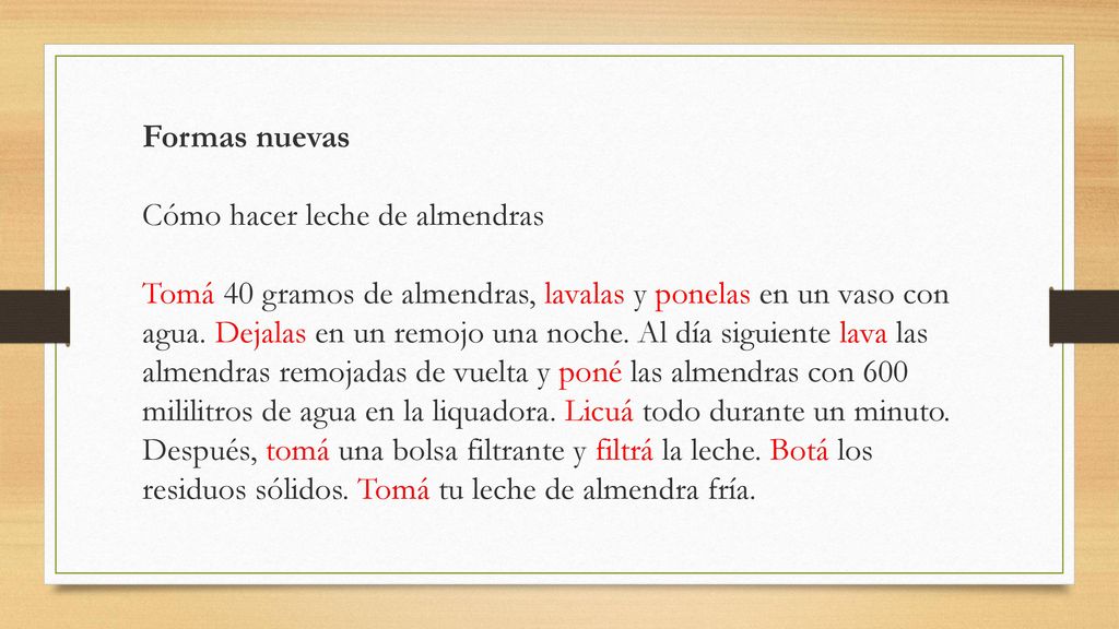 Formas nuevas Cómo hacer leche de almendras Tomá 40 gramos de almendras, lavalas y ponelas en un vaso con agua.