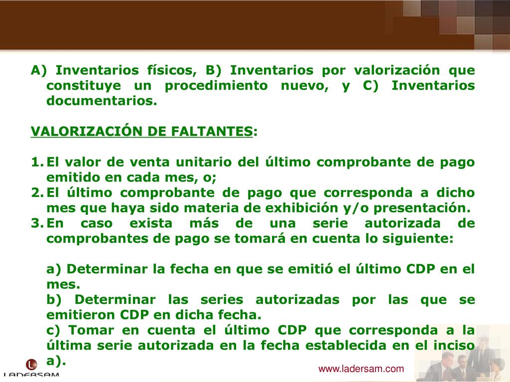 A) Inventarios físicos, B) Inventarios por valorización que constituye un procedimiento nuevo, y C) Inventarios documentarios.