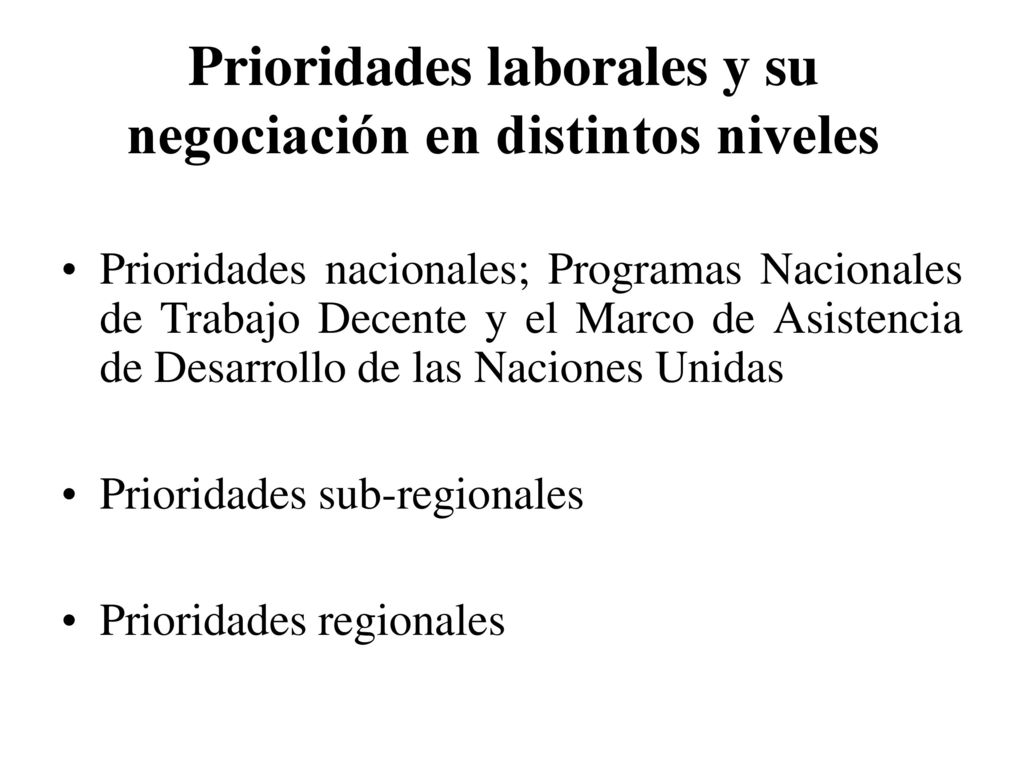 Prioridades laborales y su negociación en distintos niveles