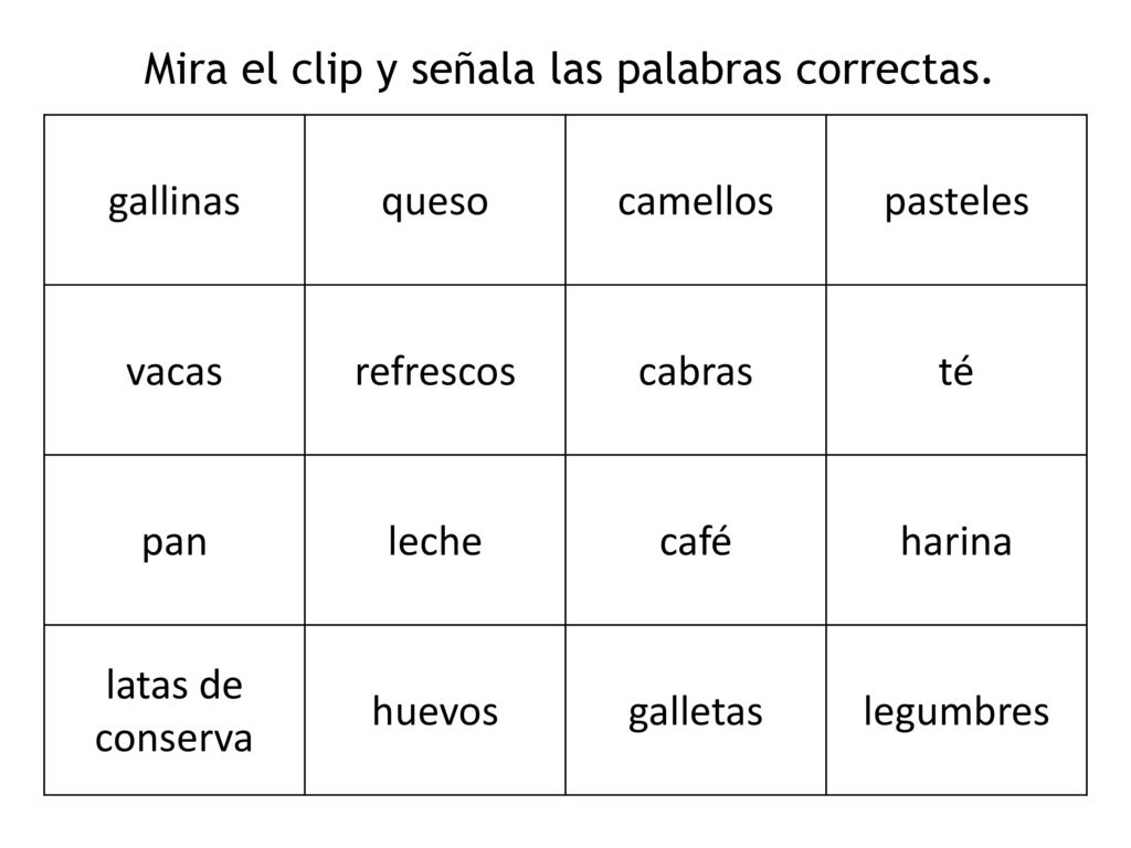 Mira el clip y señala las palabras correctas.