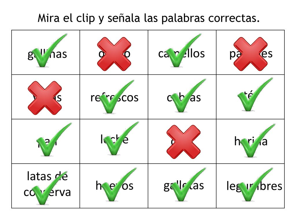 Mira el clip y señala las palabras correctas.