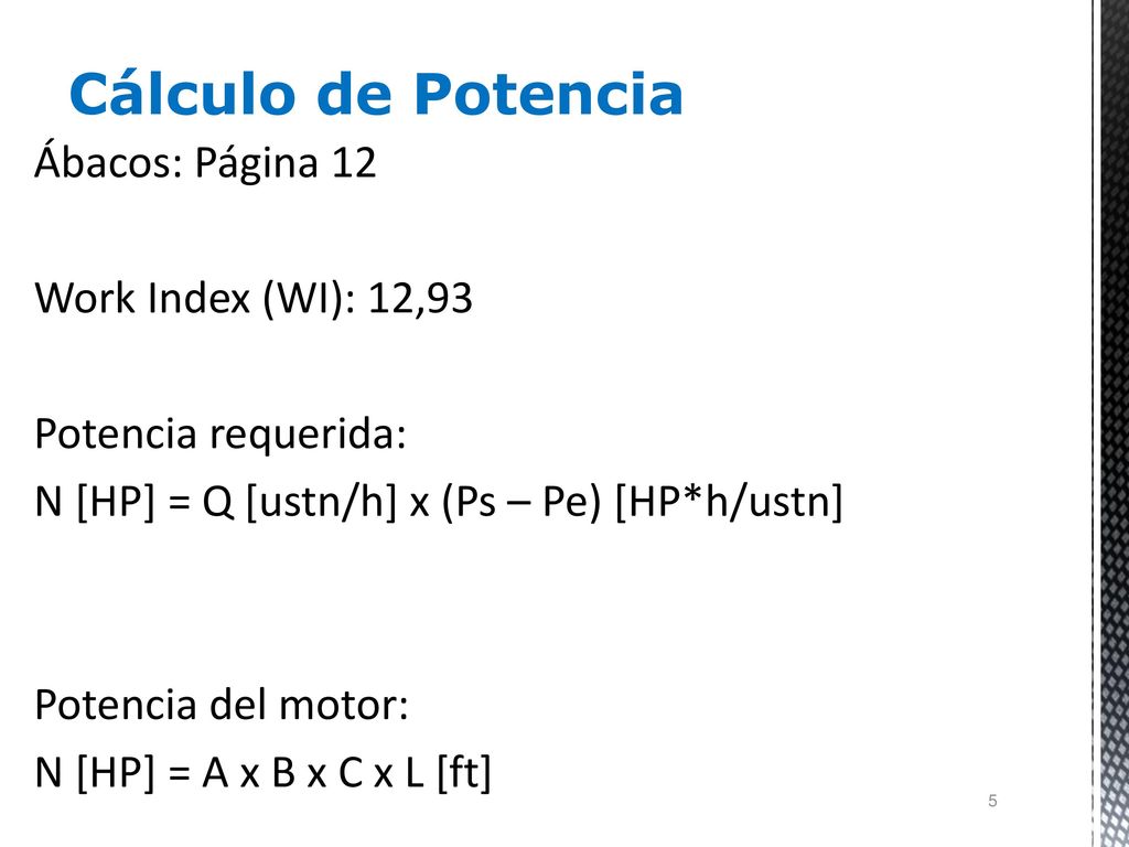 Cálculo de Potencia Ábacos: Página 12 Work Index (WI): 12,93
