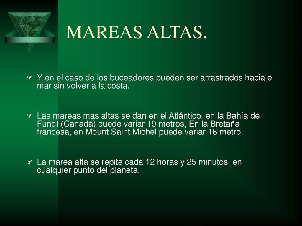 MAREAS ALTAS. Y en el caso de los buceadores pueden ser arrastrados hacia el mar sin volver a la costa.