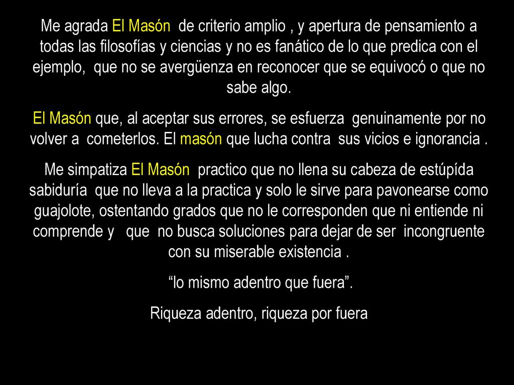 lo mismo adentro que fuera . Riqueza adentro, riqueza por fuera