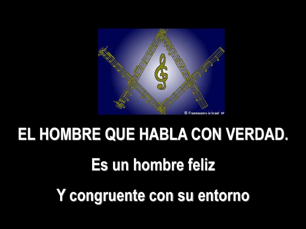 EL HOMBRE QUE HABLA CON VERDAD. Y congruente con su entorno