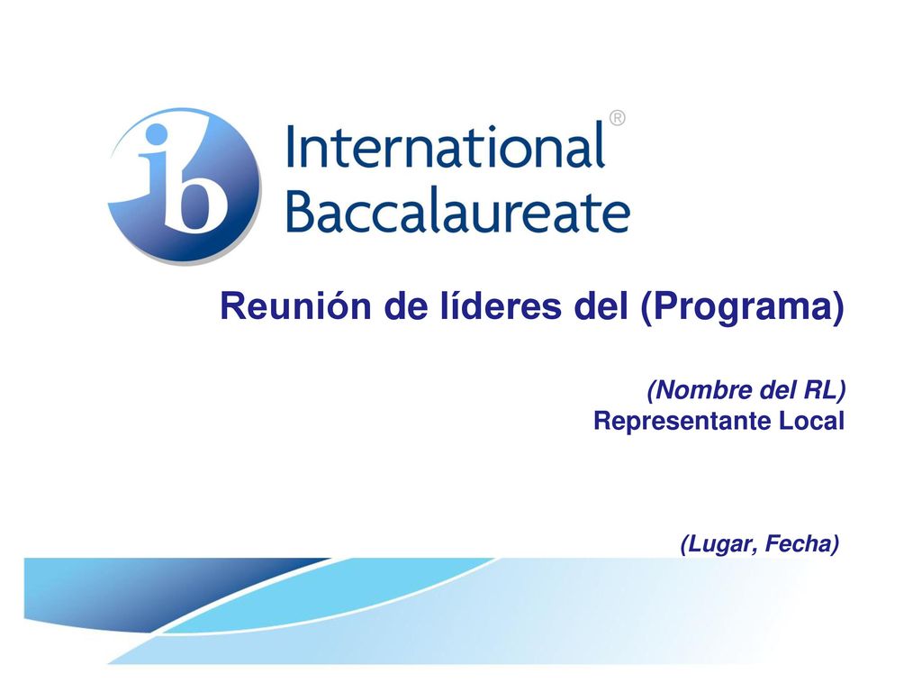 Reunión de líderes del (Programa) (Nombre del RL) Representante Local
