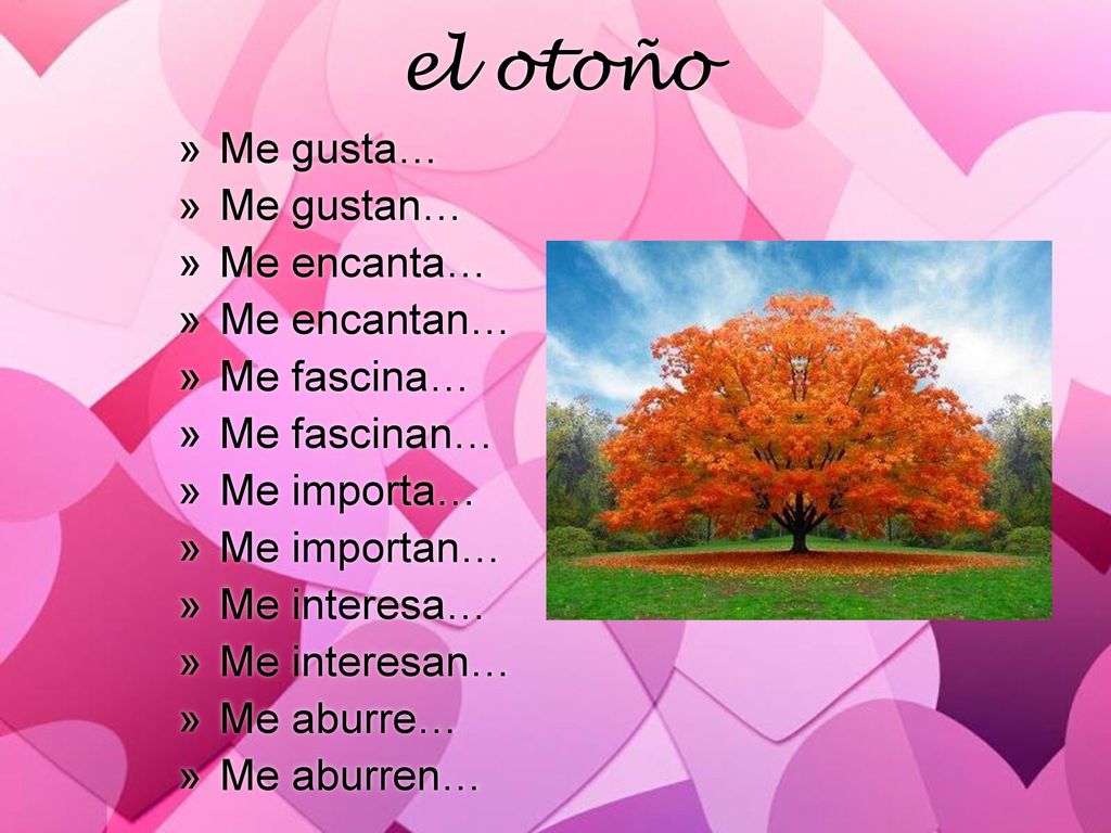 el otoño Me gusta… Me gustan… Me encanta… Me encantan… Me fascina…