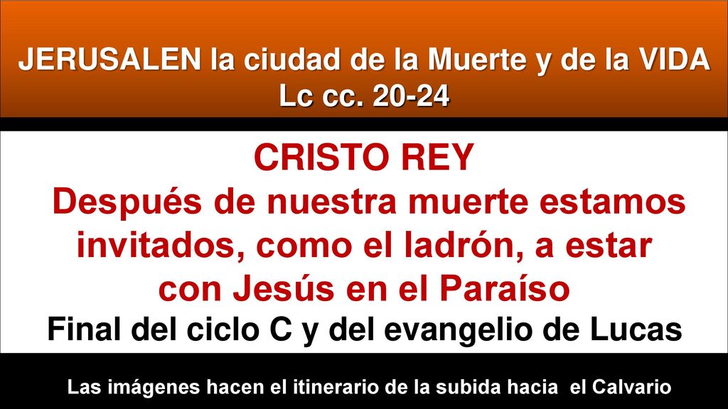 Después de nuestra muerte estamos invitados, como el ladrón, a estar