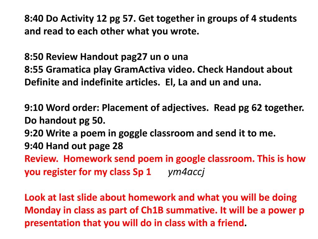 Agenda 8:30 Due now with textbook 8:40 Do Activity 12 pg 57