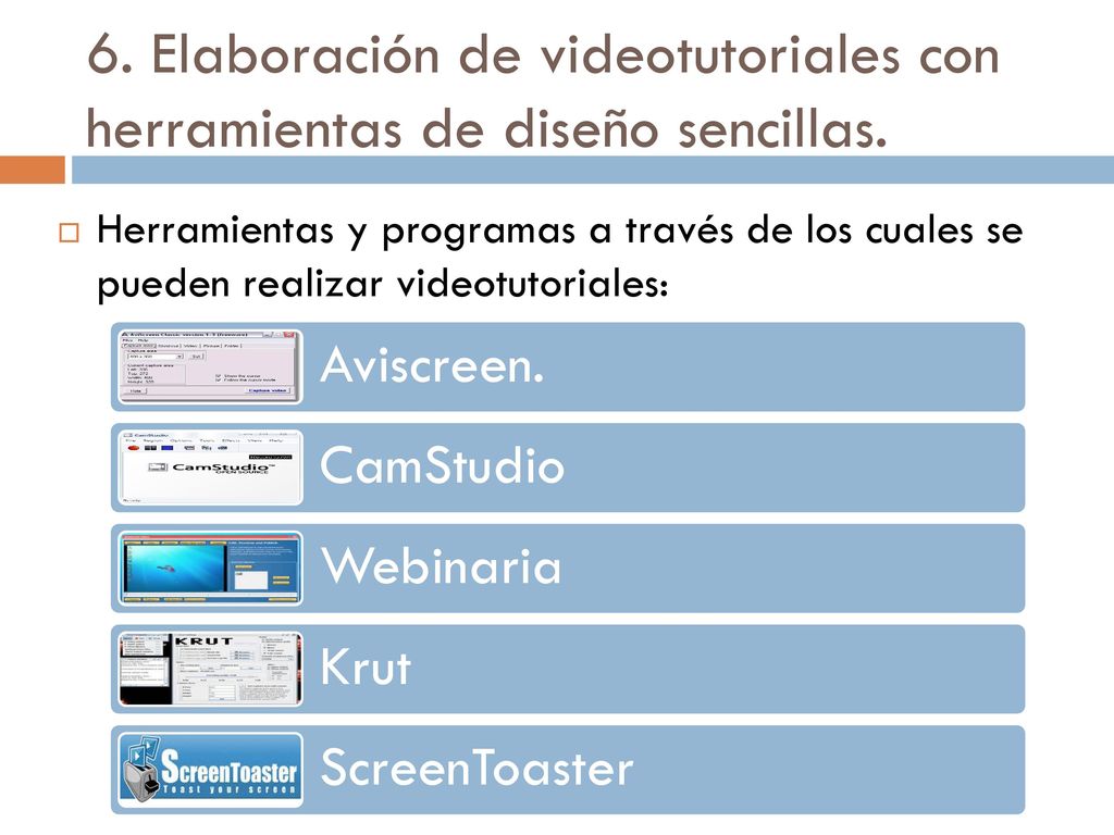 6. Elaboración de videotutoriales con herramientas de diseño sencillas.