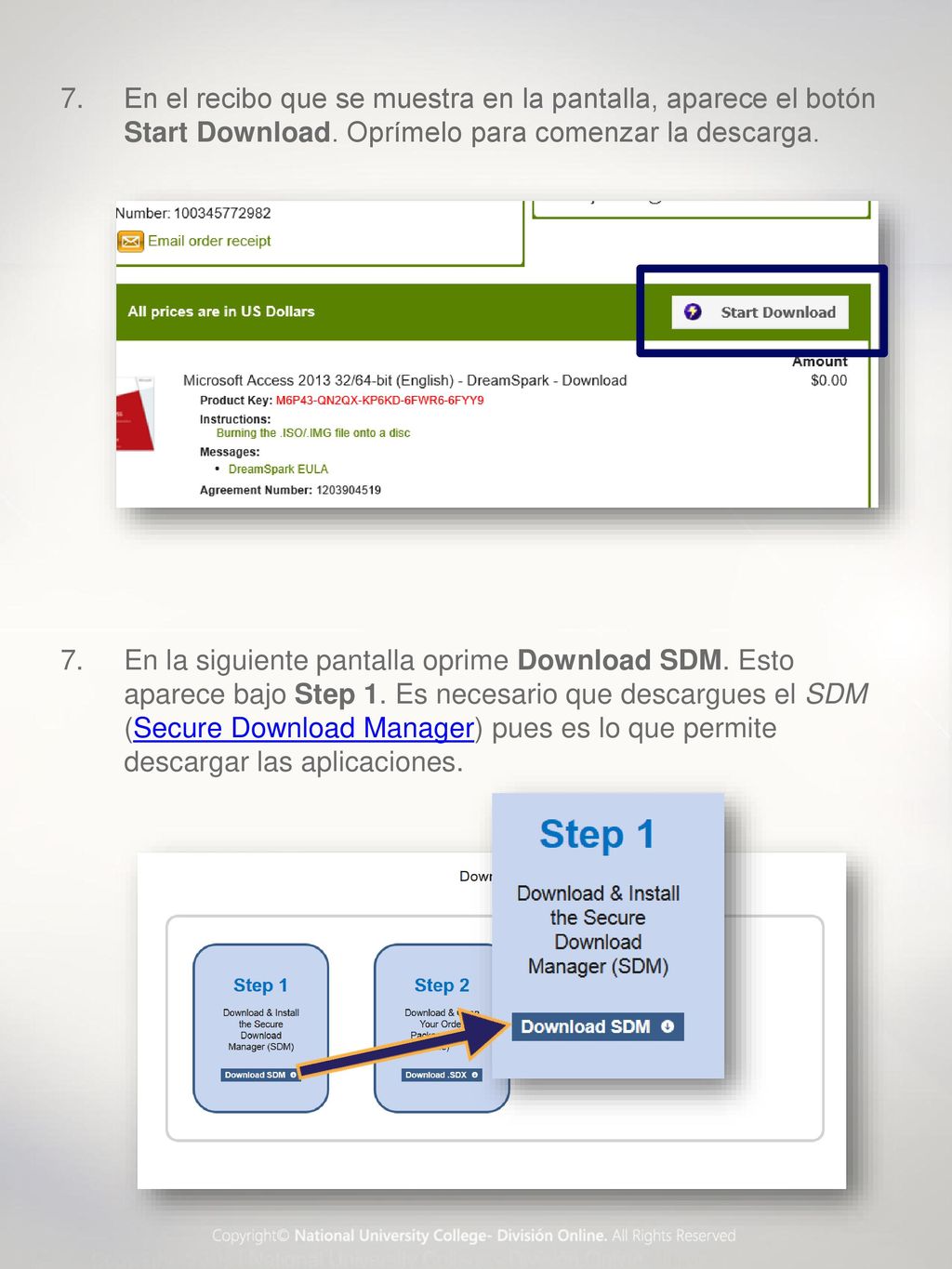 En el recibo que se muestra en la pantalla, aparece el botón Start Download. Oprímelo para comenzar la descarga.