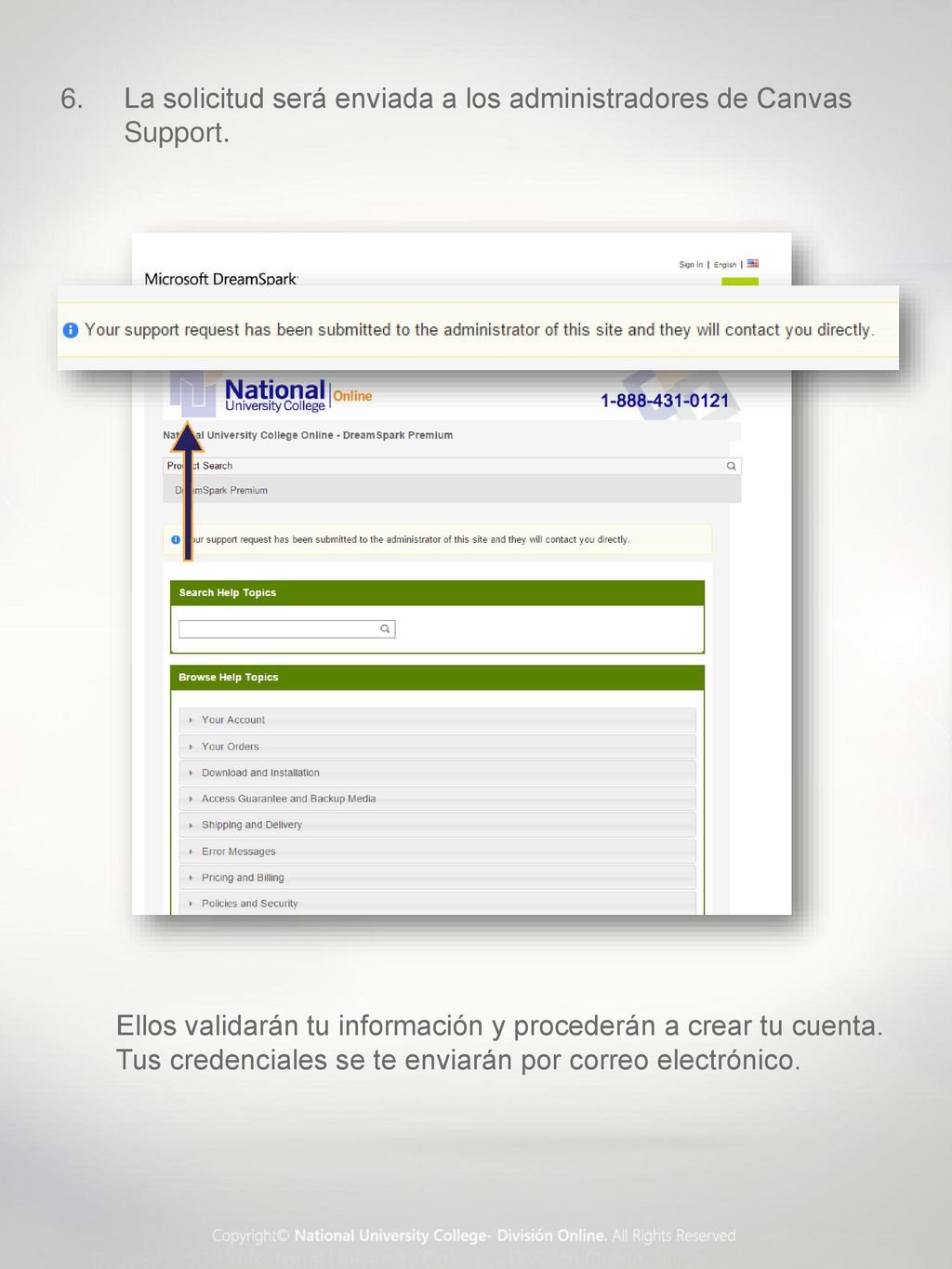 La solicitud será enviada a los administradores de Canvas Support.