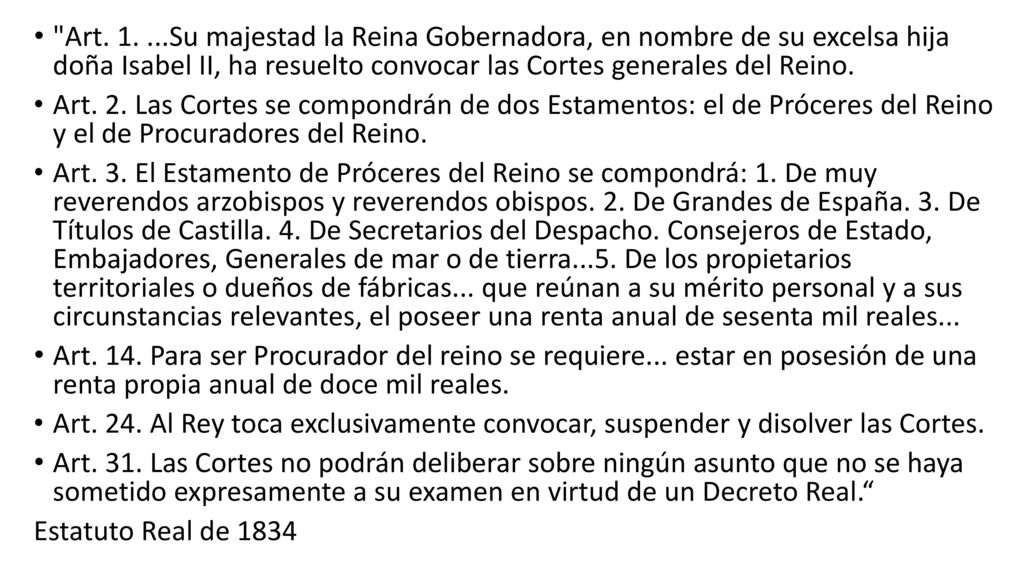 Art Su majestad la Reina Gobernadora, en nombre de su excelsa hija doña Isabel II, ha resuelto convocar las Cortes generales del Reino.
