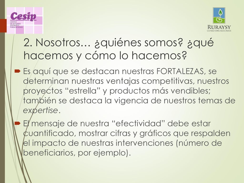 2. Nosotros… ¿quiénes somos ¿qué hacemos y cómo lo hacemos