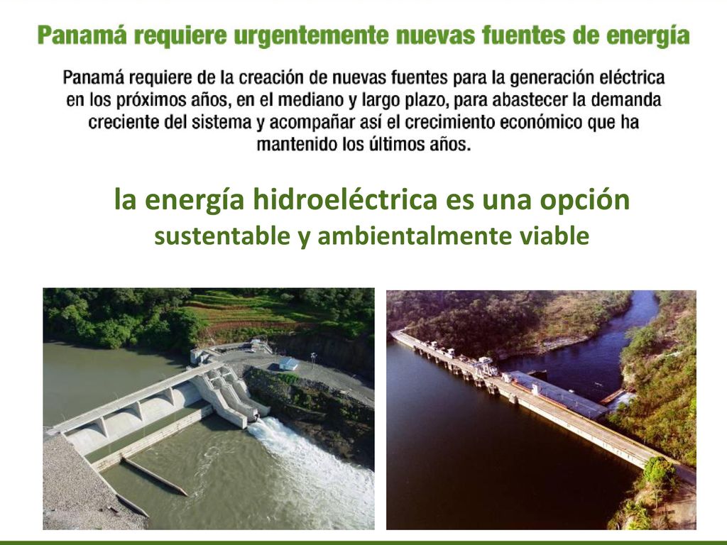 la energía hidroeléctrica es una opción sustentable y ambientalmente viable