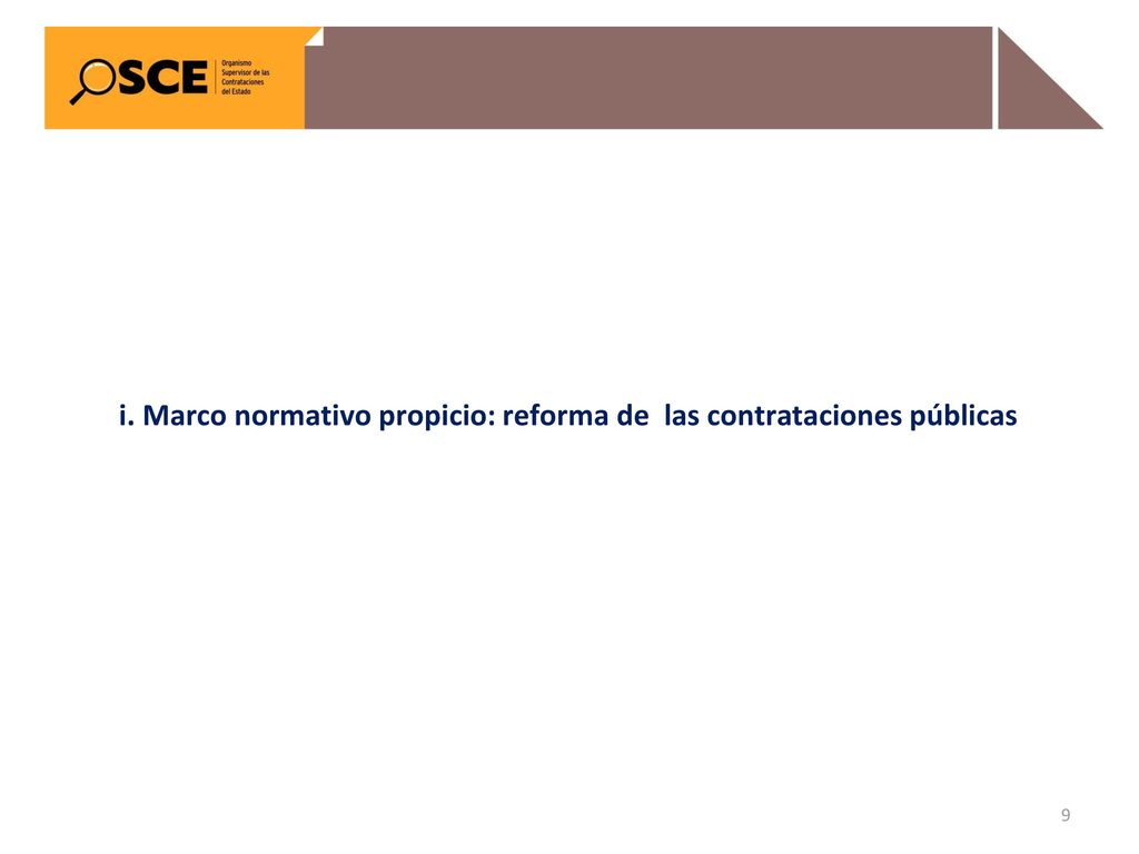 i. Marco normativo propicio: reforma de las contrataciones públicas