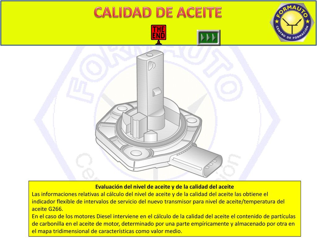 Evaluación del nivel de aceite y de la calidad del aceite