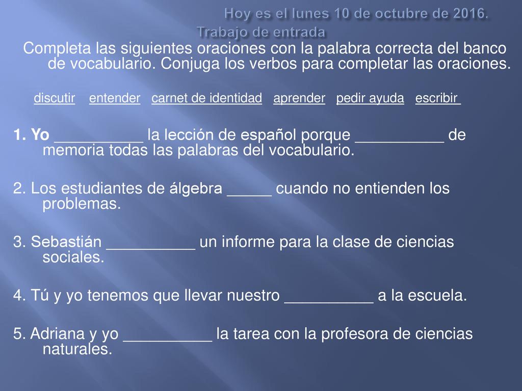 Hoy es el lunes 10 de octubre de Trabajo de entrada