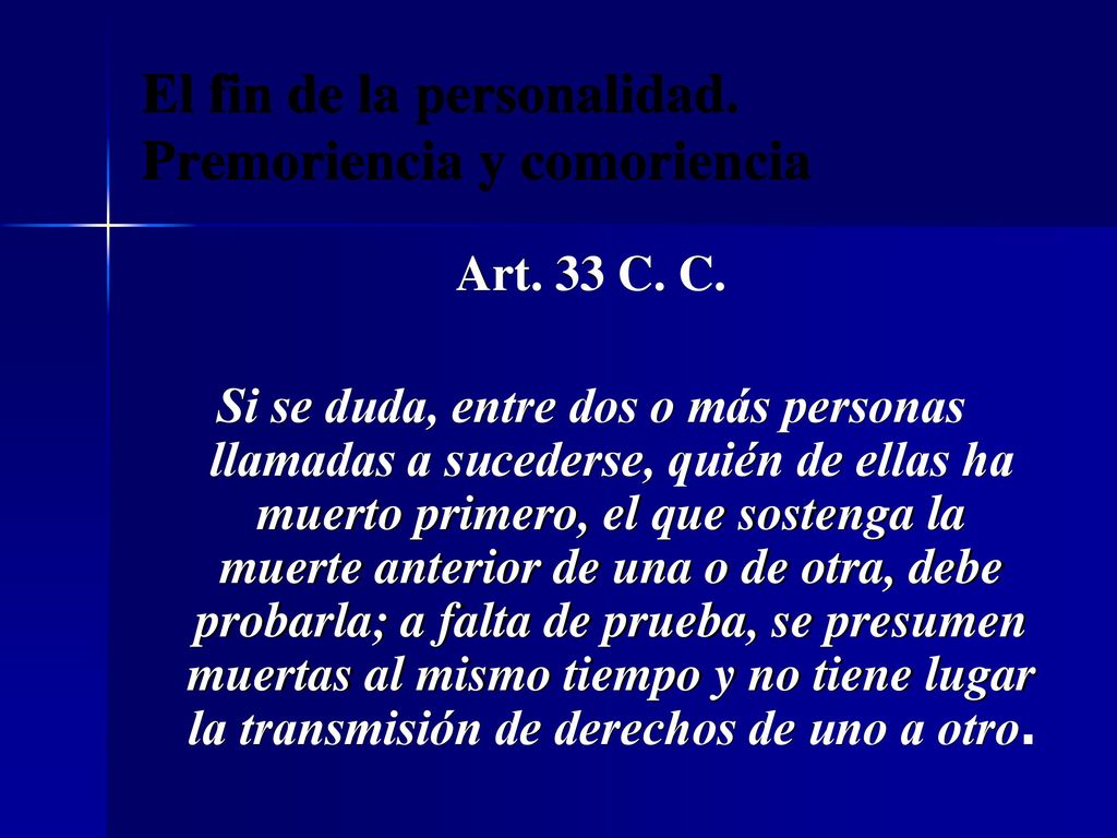 El fin de la personalidad. Premoriencia y comoriencia