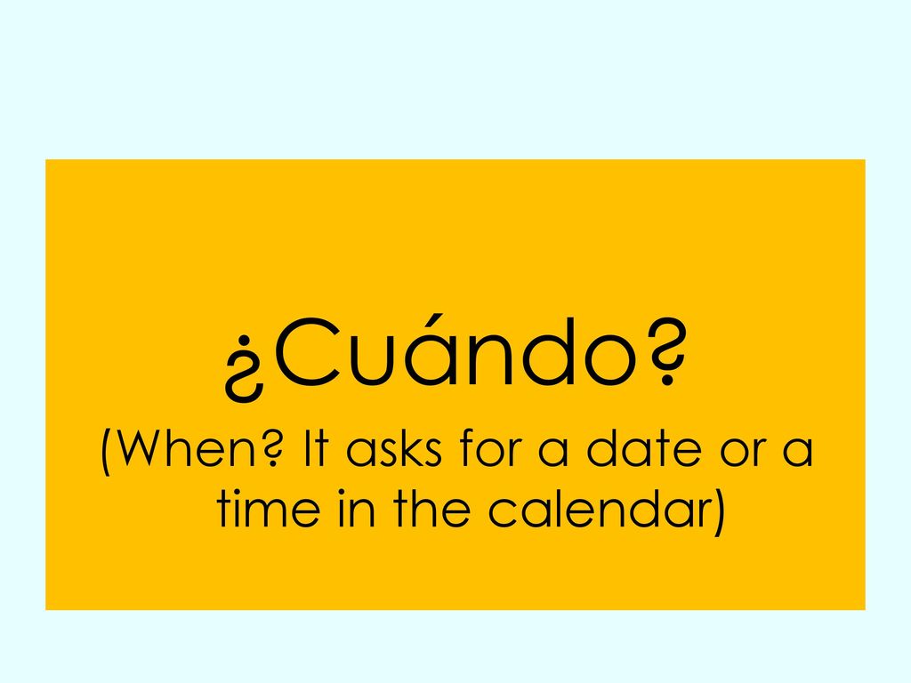 (When It asks for a date or a time in the calendar)
