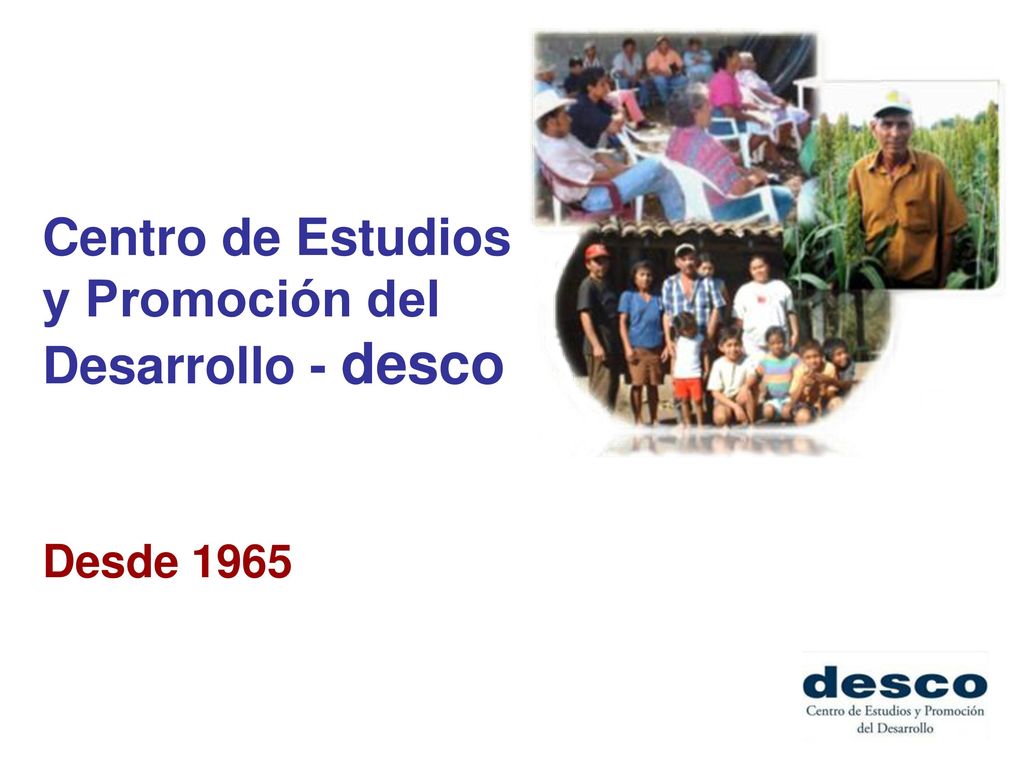 Centro de Estudios y Promoción del Desarrollo - desco Desde 1965