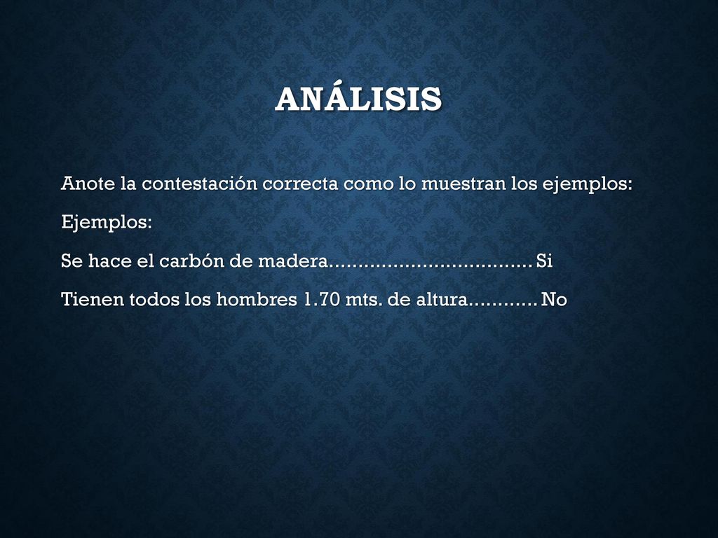 Análisis Anote la contestación correcta como lo muestran los ejemplos: