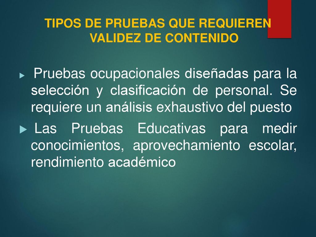 TIPOS DE PRUEBAS QUE REQUIEREN VALIDEZ DE CONTENIDO