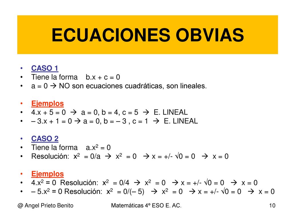 ECUACIONES OBVIAS CASO 1 Tiene la forma b.x + c = 0