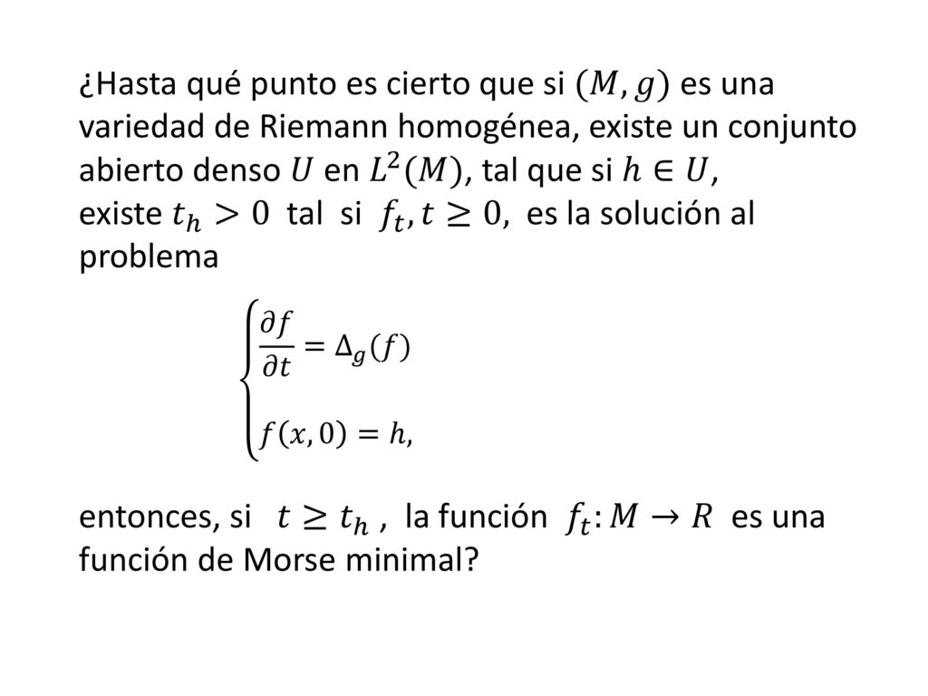 ¿Hasta qué punto es cierto que si (𝑀,𝑔) es una