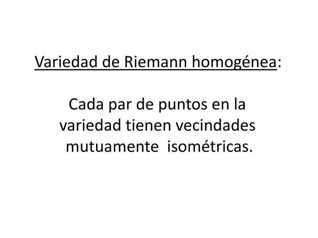 Variedad de Riemann homogénea: Cada par de puntos en la