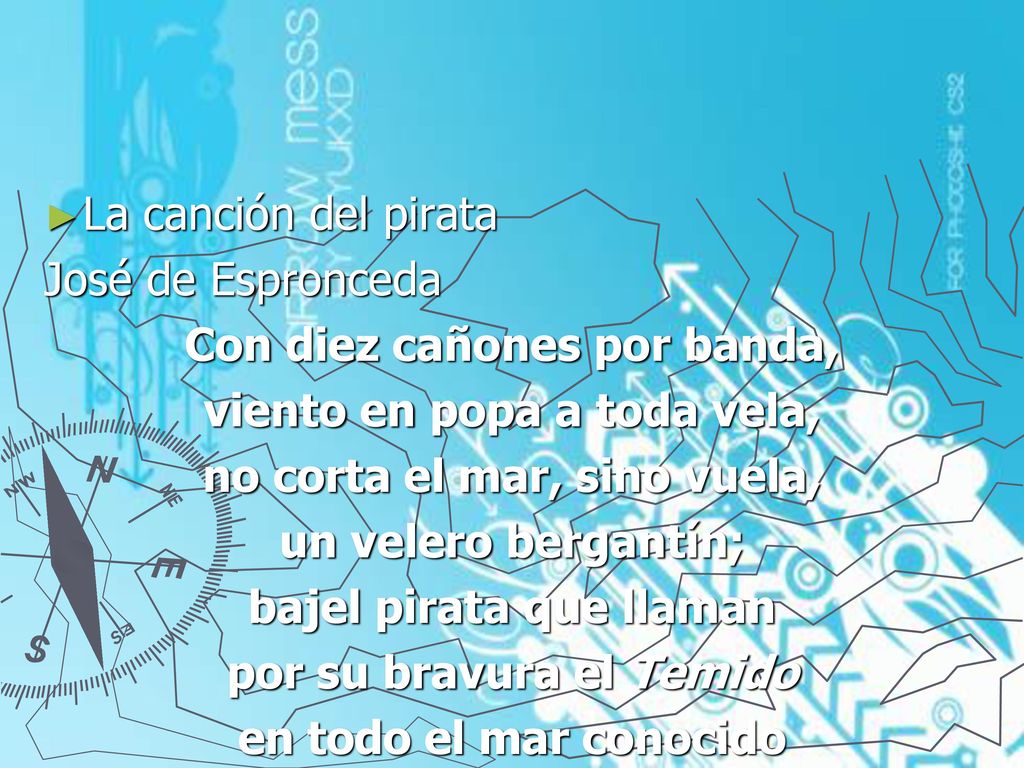 Con diez cañones por banda, viento en popa a toda vela,