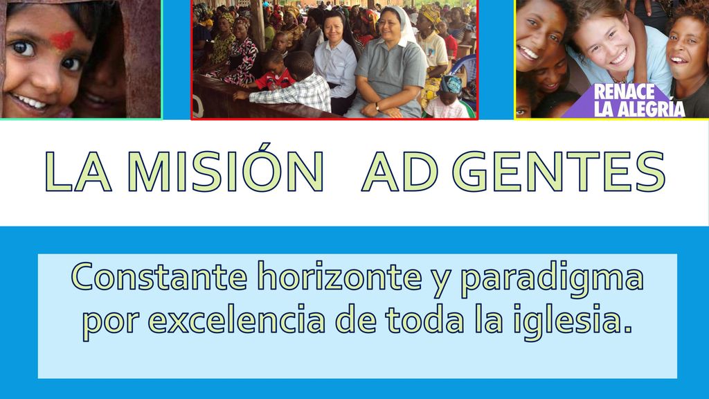 Constante horizonte y paradigma por excelencia de toda la iglesia.
