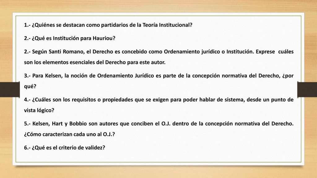 1.- ¿Quiénes se destacan como partidarios de la Teoría Institucional