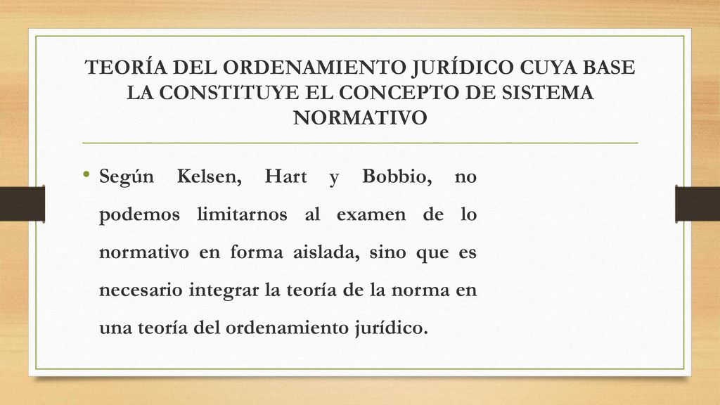TEORÍA DEL ORDENAMIENTO JURÍDICO CUYA BASE LA CONSTITUYE EL CONCEPTO DE SISTEMA NORMATIVO