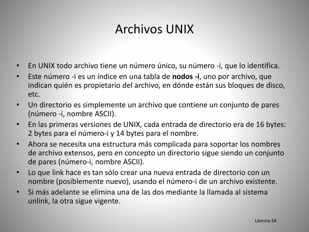 Archivos UNIX En UNIX todo archivo tiene un número único, su número -i, que lo identifica.